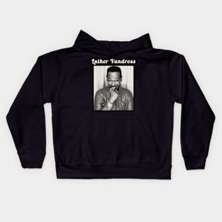 Luther Vandross / 1951 Kids Hoodie